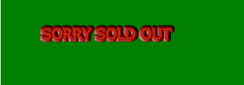 SORRY SOLD OUT