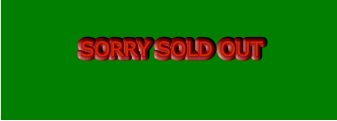 SORRY SOLD OUT